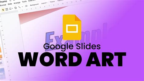 what is word art in google slides and how does it enhance presentations?